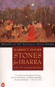 Title: Stones for Ibarra, Author: Harriet Doerr