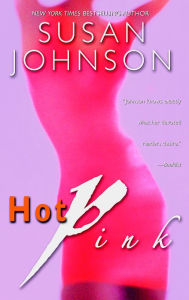 Title: Hot Pink, Author: Susan Johnson