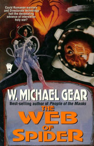 Title: The Web of Spider, Author: W. Michael Gear