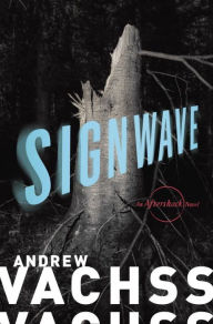 Title: SignWave, Author: Andrew Vachss