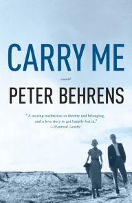 Title: Carry Me, Author: Peter Behrens