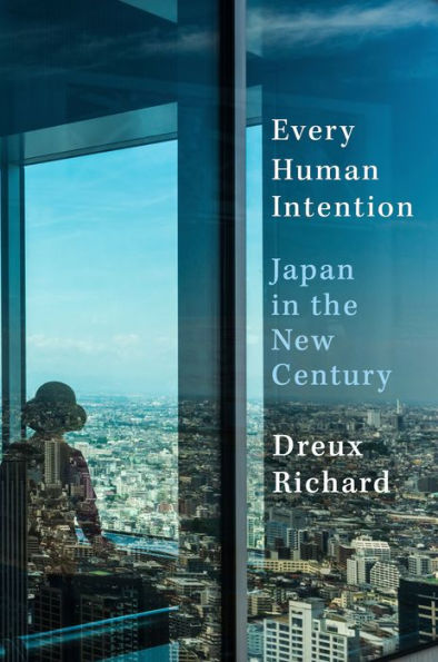 Every Human Intention: Japan the New Century