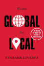 From Global to Local: The Making of Things and the End of Globalization