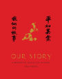 Our Story: A Memoir of Love and Life in China