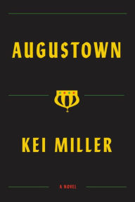 Title: Augustown: A Novel, Author: Kei Miller