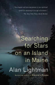 Title: Searching for Stars on an Island in Maine, Author: Alan Lightman