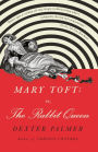 Mary Toft; or, The Rabbit Queen: A Novel