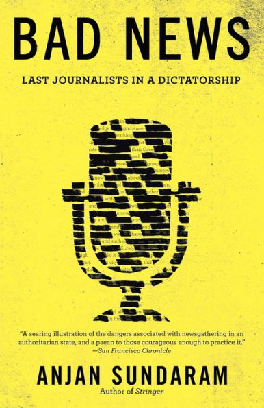 Bad News: Last Journalists a Dictatorship