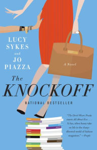 Title: The Knockoff: A Novel, Author: Lucy Sykes