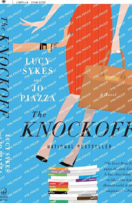 Title: The Knockoff: A Novel, Author: Lucy Sykes