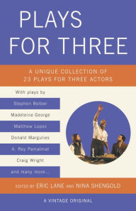 Title: Plays for Three: A Unique Collection of 23 Plays for Three Actors, Author: Eric Lane
