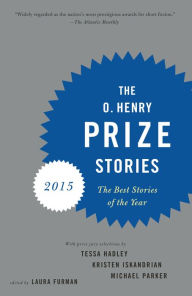 Title: The O. Henry Prize Stories 2015, Author: Laura Furman