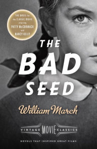 Title: The Bad Seed: A Vintage Movie Classic, Author: William March