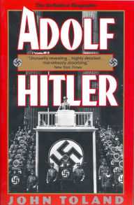 Title: Adolf Hitler: The Definitive Biography, Author: John Toland