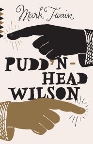 Title: Pudd'nhead Wilson, Author: Mark Twain
