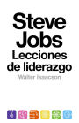 Steve Jobs: lecciones de liderazgo: (Lessons in Leadership)