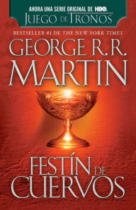 Title: Festín de cuervos (A Feast for Crows), Author: George R. R. Martin