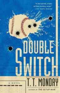 Title: Double Switch: A Novel, Author: T. T. Monday