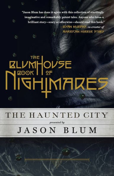 The Blumhouse Book of Nightmares: The Haunted City