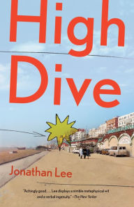 Title: High Dive, Author: Jonathan Lee