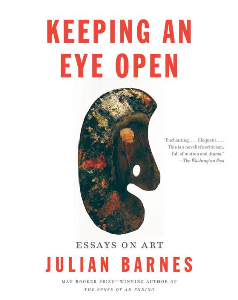 Keeping an Eye Open: Essays on Art