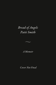 Bread of Angels: A Memoir