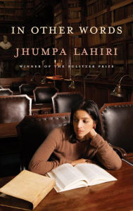 Title: In Other Words, Author: Jhumpa Lahiri