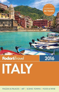 Title: Fodor's Italy 2016, Author: Fodor's Travel Publications