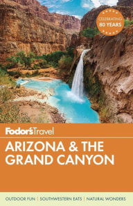 Fodor's Arizona & the Grand Canyon 2016