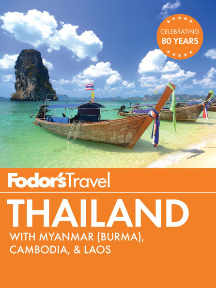 Fodor's Thailand: with Myanmar (Burma), Cambodia & Laos