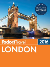 Title: Fodor's London 2016, Author: Fodor's Travel Publications