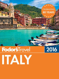 Title: Fodor's Italy 2016, Author: Fodor's Travel Publications