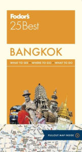Title: Fodor's Bangkok 25 Best, Author: Fodor's Travel Publications