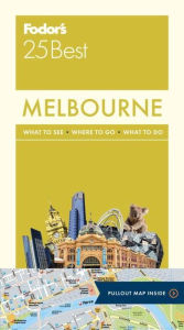 Title: Fodor's Melbourne 25 Best, Author: Fodor's Travel Publications