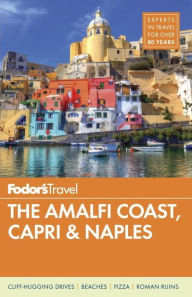 Title: Fodor's The Amalfi Coast, Capri & Naples, Author: Fodor's Travel Publications