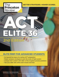 Title: ACT Elite 36, 2nd Edition, Author: The Princeton Review