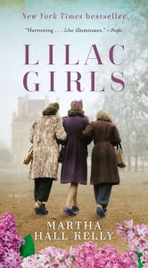 Title: Lilac Girls, Author: Martha Hall Kelly