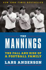 The Mannings: The Fall and Rise of a Football Family