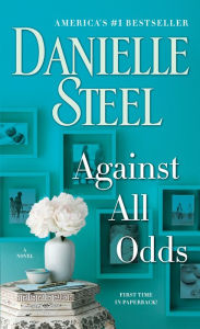 Title: Against All Odds, Author: Danielle Steel