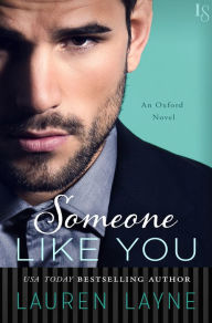 Title: Someone Like You (Oxford Series #3), Author: Lauren Layne