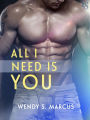 All I Need Is You: A Novel