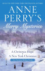 Anne Perry's Merry Mysteries: Two Victorian Holiday Novels