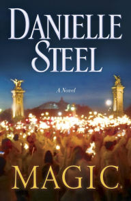 Title: Magic: A Novel, Author: Danielle Steel