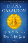 Alternative view 1 of Go Tell the Bees That I Am Gone (Outlander Series #9)