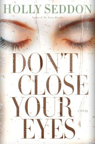 Download ebook for android Don't Close Your Eyes PDF FB2 9781101885895