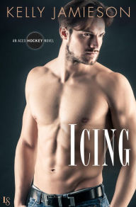 Title: Icing (Aces Hockey Series), Author: Kelly Jamieson