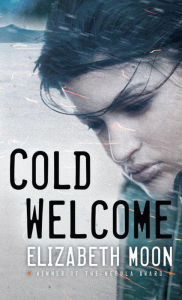 Title: Cold Welcome, Author: Elizabeth Moon