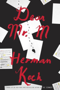 Title: Dear Mr. M: A Novel, Author: Herman Koch