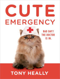 Title: Cute Emergency, Author: Tony Heally