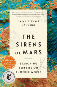 Title: The Sirens of Mars: Searching for Life on Another World, Author: Sarah Stewart Johnson